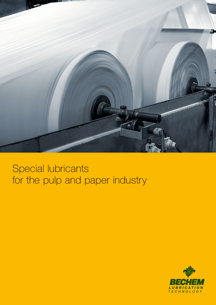 Special lubricants for the pulp and paper industry