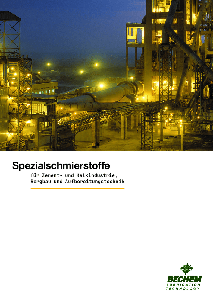 Spezialschmierstoffe für Zement- und Kalkindustrie, Bergbau und Aufbereitungstechnik