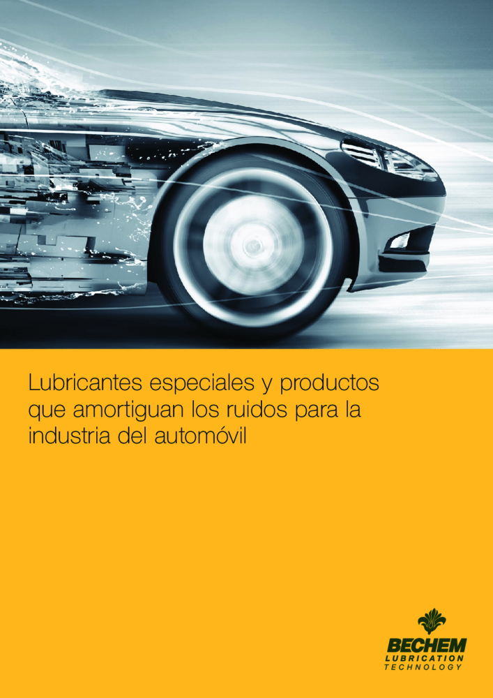 Lubricantes especiales y productos que amortiguan los ruidos para la industria del auomóvil